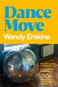 Kniha: Dance Move (Wendy Erskine). Picador, 2023