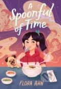 Kniha: A Spoonful of Time (Flora Ahn). Quirk Books, 2023