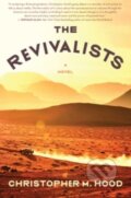 Kniha: The Revivalists (Christopher M. Hood). Harper Perennial, 2023