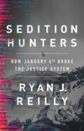 Kniha: Sedition Hunters (Ryan J. Reilly). Public Affairs, 2023
