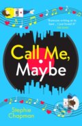 Kniha: Call Me, Maybe (Stephie Chapman). Canelo, 2023
