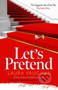 Kniha: Let's Pretend (Laura Vaughan). Corvus, 2023