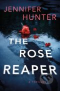 Kniha: The Rose Reaper (Jennifer Hunter). Thomas & Mercer, 2024