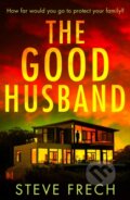 Kniha: The Good Husband (Steve Frech). HQ, 2024