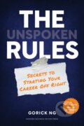 Kniha: The Unspoken Rules (Gorrick Ng). Harvard Business Review Press, 2021