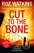 Kniha: Cut to the Bone (Roz Watkins). HQ, 2021