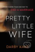 Kniha: Pretty Little Wife (Darby Kane). , 2021
