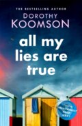 Kniha: All My Lies Are True (Dorothy Koomson). Headline Book, 2021