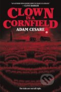 Kniha: Clown in a Cornfield (Cesare Adam)