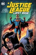 Kniha: Justice League: Last Ride (Chip Zdarsky a Miguel Mendonca). DC Comics, 2022
