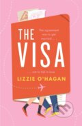 Kniha: The Visa: The perfect feel-good romcom to curl up with this summer (Lizzie O'Hagan)