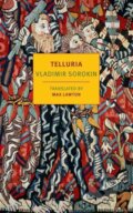 Kniha: Telluria (Max Lawton a Vladimir Sorokin). , 2022
