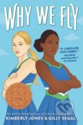 Kniha: Why We Fly (Gilly Segal a Kimberly Jones)