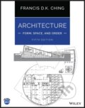 Kniha: Architecture: Form, Space, and Order (Francis D. K. Ching). John Wiley & Sons, 2023