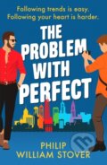 Kniha: The Problem With Perfect (Philip William Stover). Canelo, 2023
