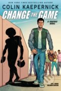 Kniha: Colin Kaepernick: Change the Game (Colin Kaepernick a Eve L. Ewing)