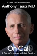 Kniha: On Call (Anthony S. Fauci). Viking, 2024