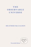 Kniha: The Observable Universe (Heather Mccalden). Fitzcarraldo Editions, 2024