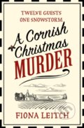 Kniha: A Cornish Christmas Murder (Fiona Leitch). One More Chapter, 2021