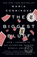 Kniha: Biggest Bluff (Maria Konnikova). Penguin Books, 2021