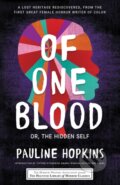 Kniha: Of One Blood (Eric J. Guignard, Leslie S. Klinger a Pauline Hopkins). Poisoned Pen Press, 2021