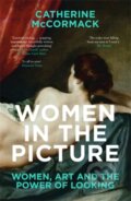 Kniha: Women in the Picture (Catherine Mccormack). Icon Books, 2021