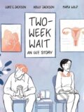 Kniha: Two-Week Wait (Kelly Jackson a Luke C. Jackson). Scribe Publications, 2021