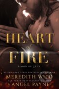 Kniha: Heart of Fire (Angel Payne a Meredith Wild). Waterhouse Press, 2021