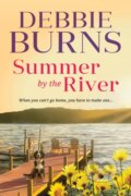 Kniha: Summer by the River (Debbie Burns). Sourcebooks Casablanca, 2021