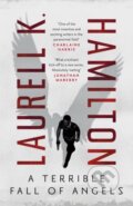 Kniha: A Terrible Fall of Angels (Laurell K. Hamilton). Headline Book, 2022