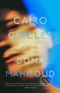 Kniha: Cairo Circles (Doma Mahmoud). The Unnamed Press, 2022