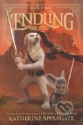 Kniha: Endling #3: The Only (Katherine Applegate). Storytide, 2022