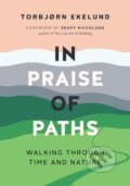 Kniha: In Praise of Paths (Torbjorn Ekelund), 2022