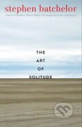 Kniha: The Art of Solitude (Stephen Batchelor). Yale University Press, 2022