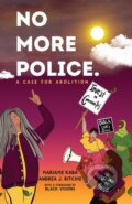 Kniha: No More Police (Andrea Ritchie a Mariame Kaba). The New Press, 2022