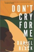 Kniha: Don't Cry for Me (Daniel Black). Hanover Square Press, 2022