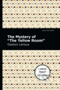Kniha: The Mystery Of The Yellow Room (Gaston Leroux). West Margin Press, 2022