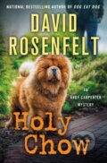 Kniha: Holy Chow (David Rosenfelt). Minotaur Books, 2022