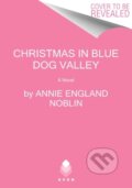 Kniha: Christmas in Blue Dog Valley (Annie England Noblin). Avon, 2022