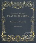 Kniha: Piercing Heaven Prayer Journal (Robert Elmer). , 2022