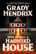 Kniha: How to Sell a Haunted House (export paperback) (Hendrix Grady), 2023