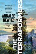Kniha: The Terraformers (Annalee Newitz)