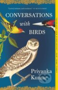 Kniha: Conversations with Birds (Priyanka Kumar). Milkweed Editions, 2023