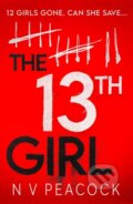 Kniha: The 13th Girl (N V Peacock). Canelo, 2024