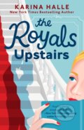 Kniha: The Royals Upstairs (Karina Halle). , 2024