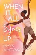 Kniha: When It All Syncs Up (Maya Ameyaw). Annick, 2024