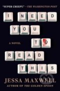 Kniha: I Need You to Read This (Jessa Maxwell)