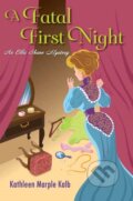 Kniha: A Fatal First Night (Kathleen Marple Kalb). Kensington Publishing Corporation, 2021