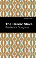 Kniha: The Heroic Slave (Frederick Douglass). , 2021