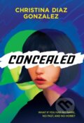 Kniha: Concealed (Christina Diaz Gonzalez). Scholastic, 2021